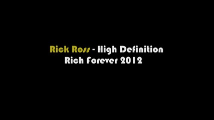 Rick Ross - High Definition (lyrics Screen) Hq