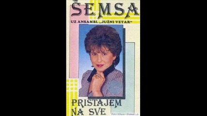 Semsa i Juzni Vetar 1986 - Sto me pitas 