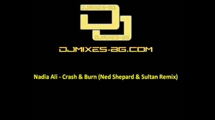 Nadia Ali - Crash & Burn [sultan & Shepard
