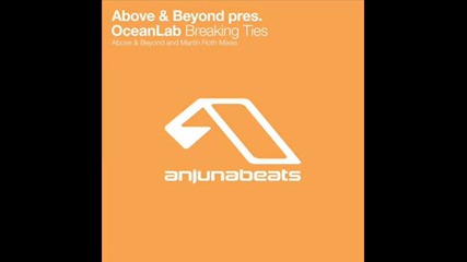 Above & Beyond - Breaking Ties (above & Beyonds Analog Heaven Mix)