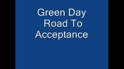 Green Day Road To Acceptance