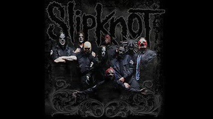 Slipknot - Before I Forget