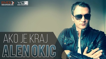 Alen Okic - 2016 - Ako je kraj