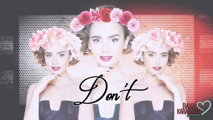 ● Don't● | Lily Collins [forcontest]