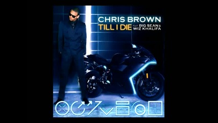 Chris Brown - Till I Die (audio)