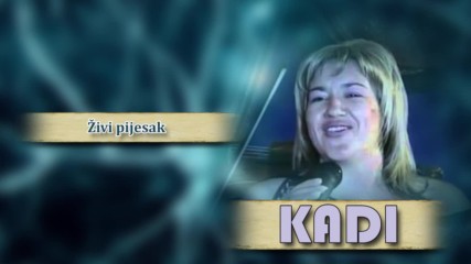 Kadi - Zivi pijesak - (Audio 2008)