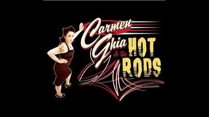 Carmen Ghia & The Hot Rods - Sadie Green 