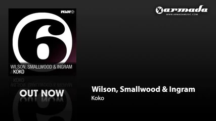 Wilson, Smallwood amp; Ingram - Koko (original Mix) (pilot0 