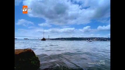 Улицата на Любовта (huzur Sokagi) Епизод 1/2