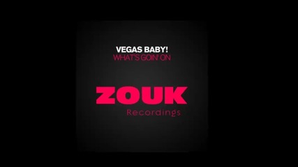 Vegas Baby - Whats goin on