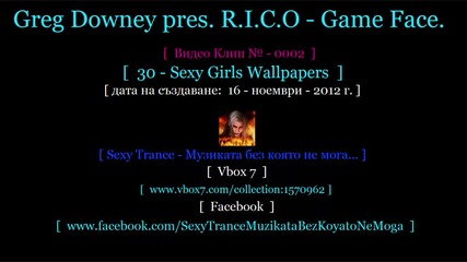 ! [ № - 0002 ] [ Sexy Trance: ] [ Greg Downey pres. R.i.c.o - Game Face. ]