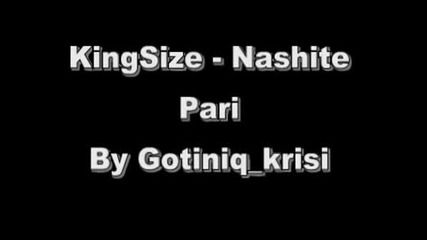 Kingsize - Nashite Pari 