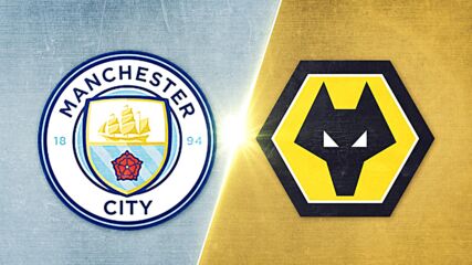 Manchester City vs. Wolverhampton Wanderers FC - Game Highlights
