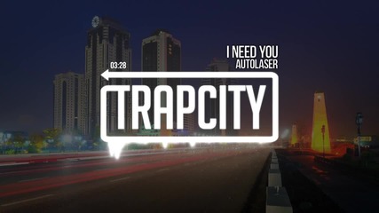 Autolaser - I Need You