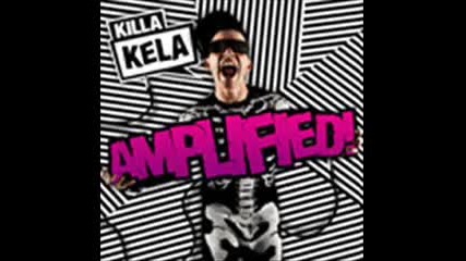 Killa Kela - Get A Rise 
