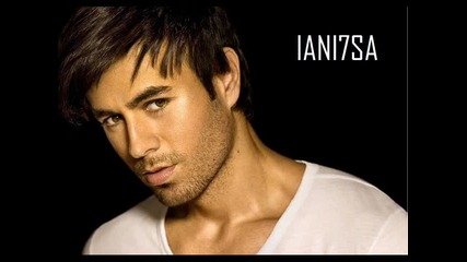 Enrique Iglesias - Why Not Me