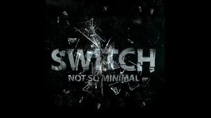 Switch - Old School is Sometimes Cool
