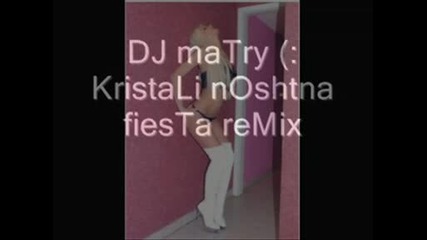 Dj Matry (: Kristali Noshna Fiesta Remix