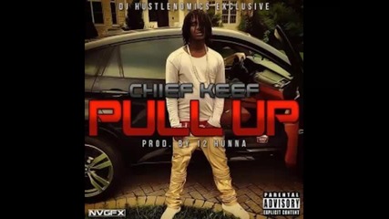*2014* Chief Keef - Pull up