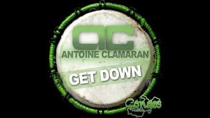 Antoine Clamaran - Get Down