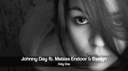 Johnny Day ft Matias Endoor - Only One
