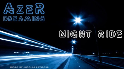 Azer Dreaming - Night Ride