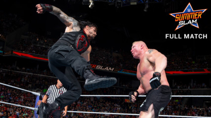 Brock Lesnar vs. Roman Reigns vs. Samoa Joe vs. Braun Strowman - Universal Title Fatal 4-Way Match: SummerSlam 2017 (Ful