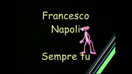 Francesco Napoli - Sempre Tu