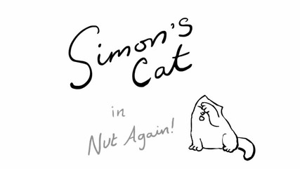 Simon's Cat in 'nut Again'