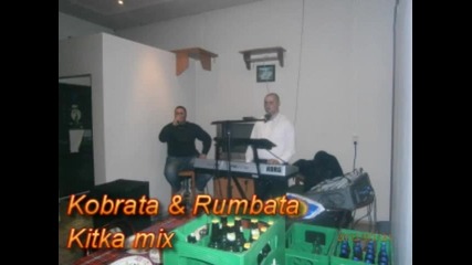 Кобрата § Румбата - Китка Mix част 2 на живо
