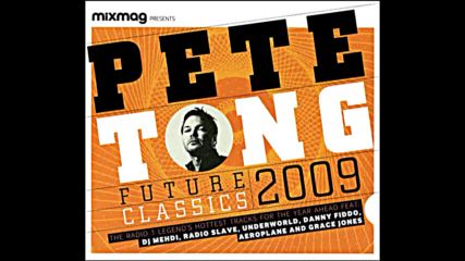 Mixmag pres Pete Tong Future Classics 2009