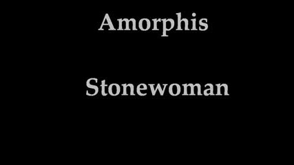 Amorphis - Stonewoman