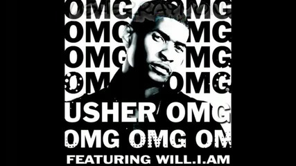 Usher - Omg (feat. Will.i.am) (hq) 