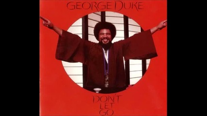 George Duke - Don't Let Go