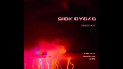 Sick cycle - storm