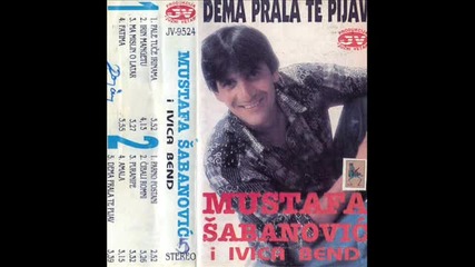 Mustafa Sabanovic - 9.dema prala te pijav - 1995