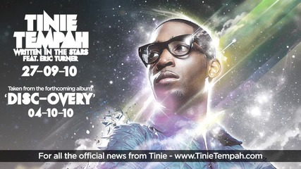 Tinie Tempah ft. Eric Turner - Written in the Stars 