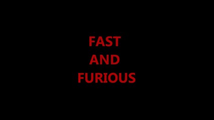 Fast and Furious Cars бързи и Яростни Коли