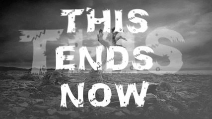 This Ends Now - in Whispers