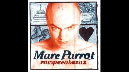 Marc Parrot - Todo Всичко превод 