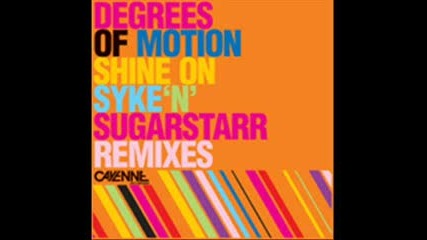 Degrees Of Motion - Shine On (7th Heaven Mix