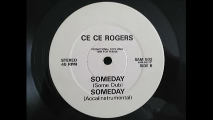 Ce Ce Rogers - Someday (some Dub)