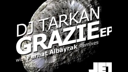 Dj Tarkan - Grazie (original Mix) 