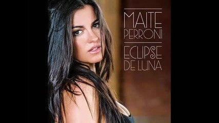 Maite Perroni - Eclipse de luna (целият диск)