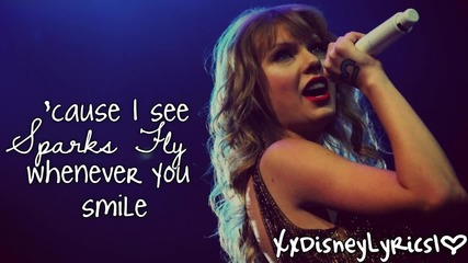 Taylor Swift - Sparks Fly