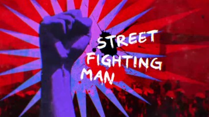 The Rolling Stones - Street Fighting Man + Текст