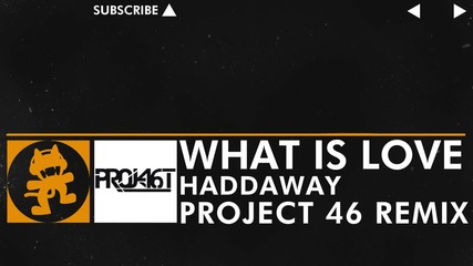 [house] Haddaway - What is Love (project 46 Remix)
