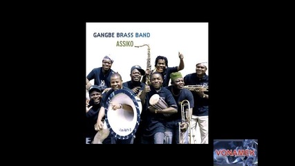 Gangbe Brass Band - Assiko - 02. La Porte Du Non Retour 