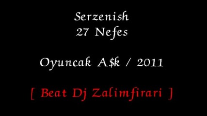 27 Nefes ft. Serzenish - Oyuncak A
