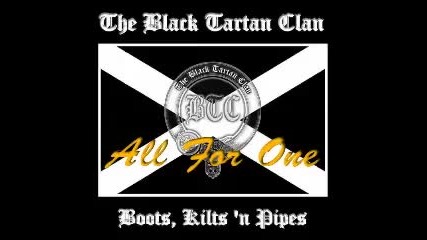 The Black Tartan Clan - All For One